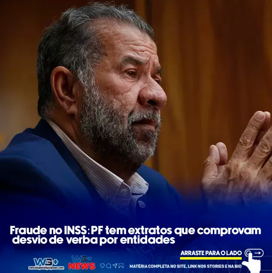 Fraude no INSS: PF tem extratos que comprovam desvio de verba por entidades