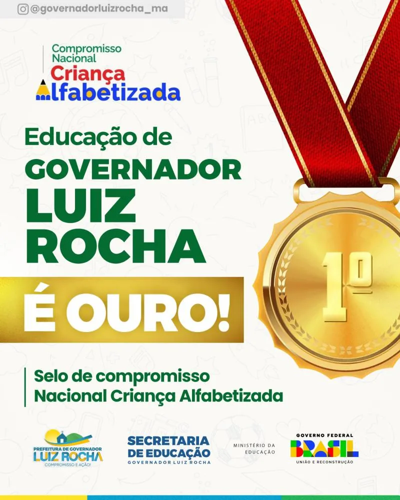 Governador Luiz Rocha: Gestão do Prefeito Zezão é reconhecida nacionalmente com Selo Ouro de Qualidade da educação.